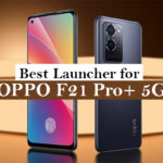 Best launcher for oppo f21 pro 5g