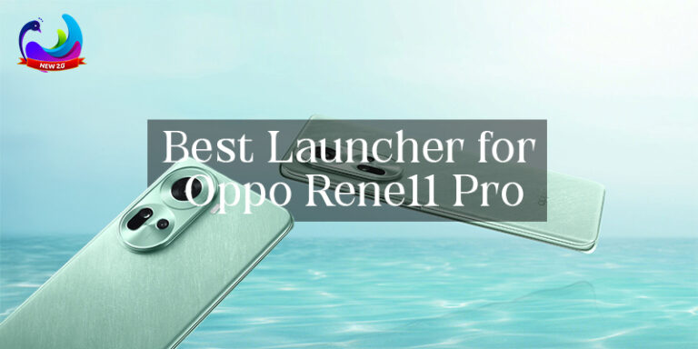 Best launcher for Oppo Reno 11